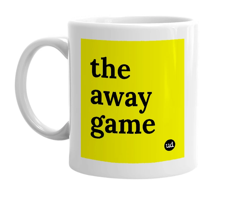 White mug with 'the away game' in bold black letters