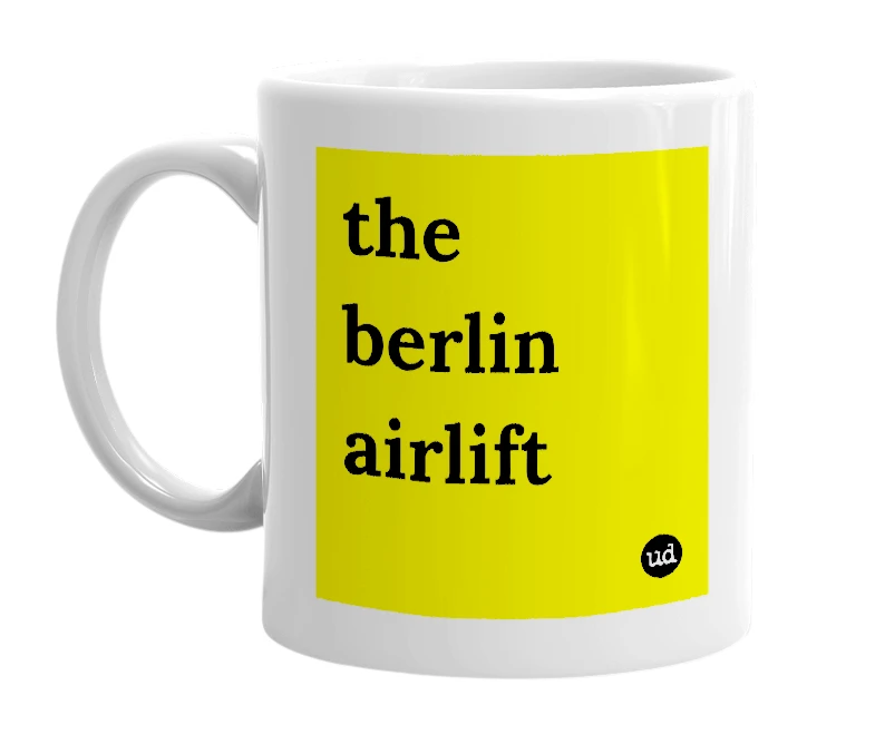 White mug with 'the berlin airlift' in bold black letters
