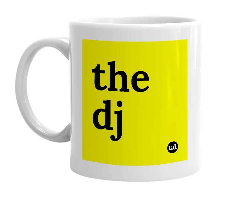 White mug with 'the dj' in bold black letters