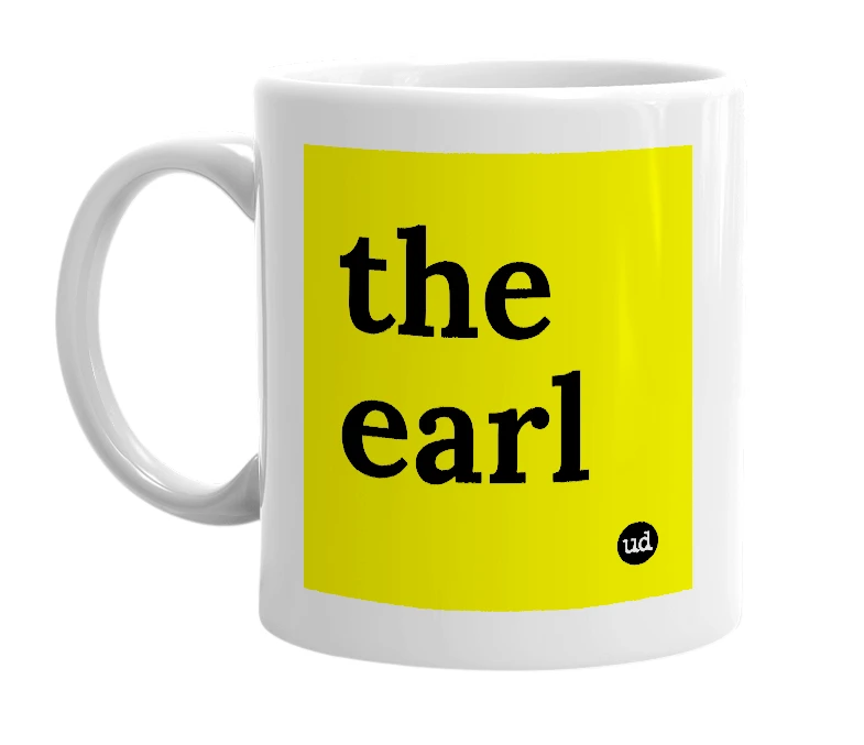 White mug with 'the earl' in bold black letters