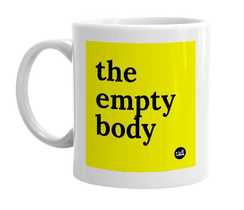 White mug with 'the empty body' in bold black letters