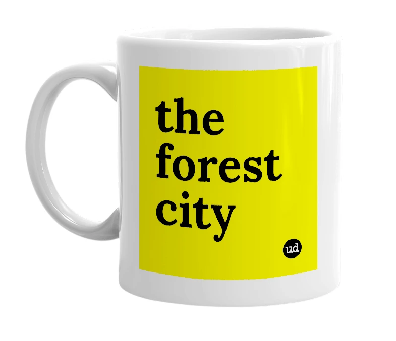 White mug with 'the forest city' in bold black letters