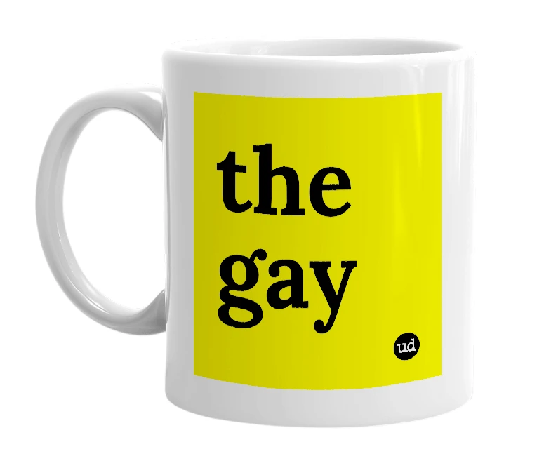 White mug with 'the gay' in bold black letters