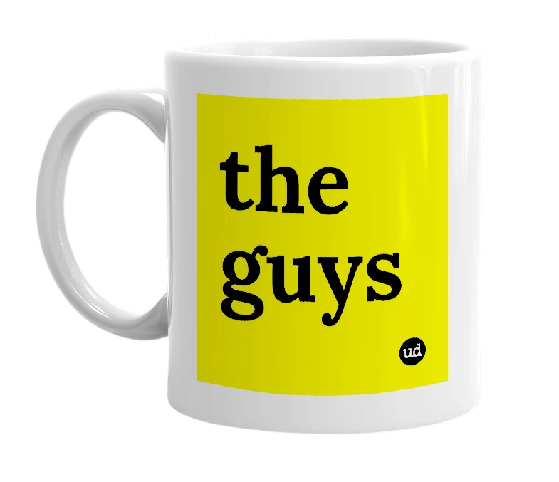 White mug with 'the guys' in bold black letters