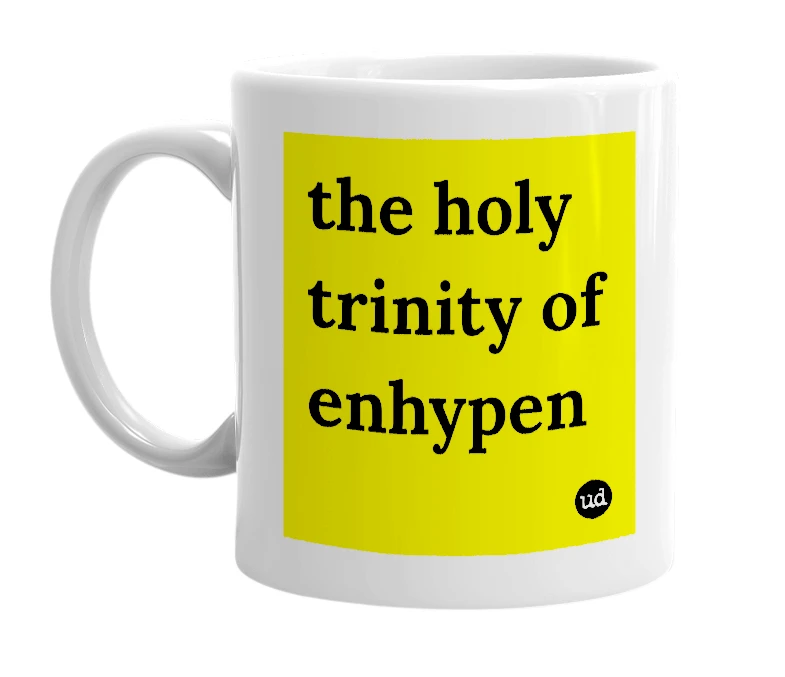 White mug with 'the holy trinity of enhypen' in bold black letters