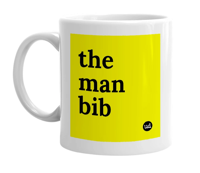 White mug with 'the man bib' in bold black letters