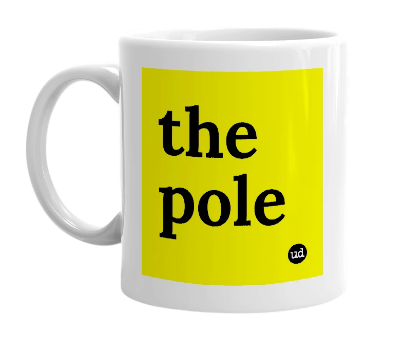 White mug with 'the pole' in bold black letters