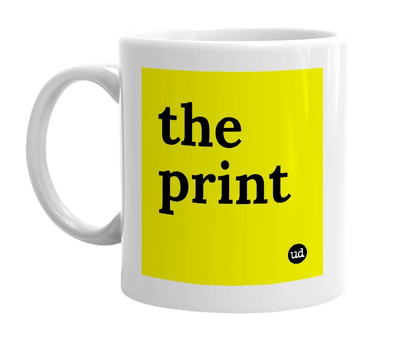 White mug with 'the print' in bold black letters