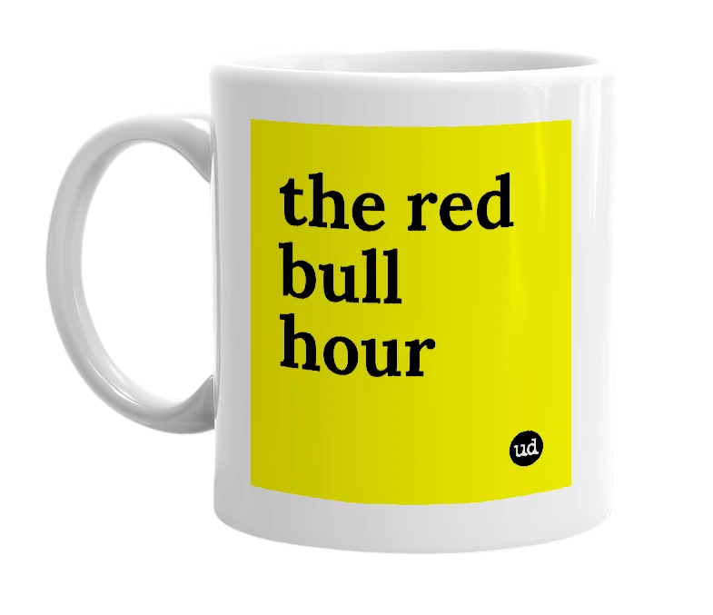 White mug with 'the red bull hour' in bold black letters