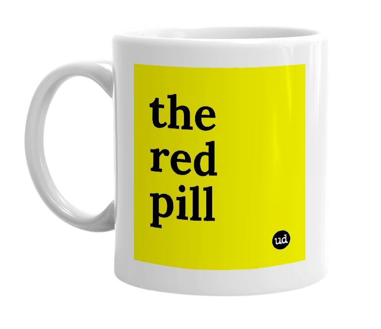 White mug with 'the red pill' in bold black letters