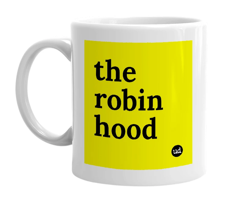 White mug with 'the robin hood' in bold black letters