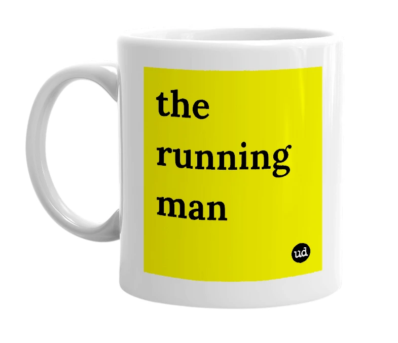 White mug with 'the running man' in bold black letters