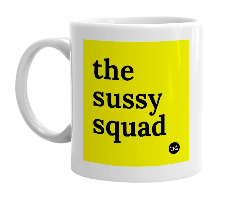 White mug with 'the sussy squad' in bold black letters