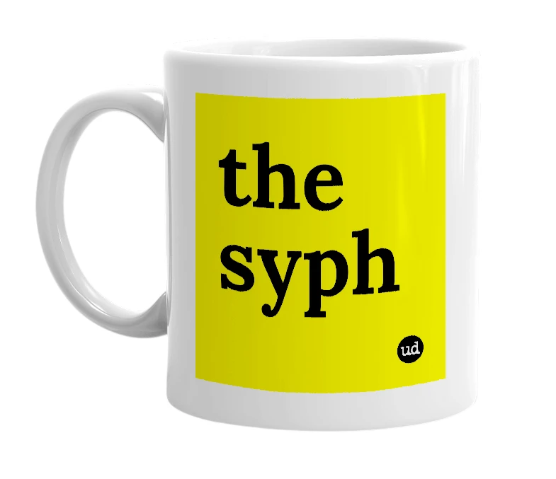 White mug with 'the syph' in bold black letters