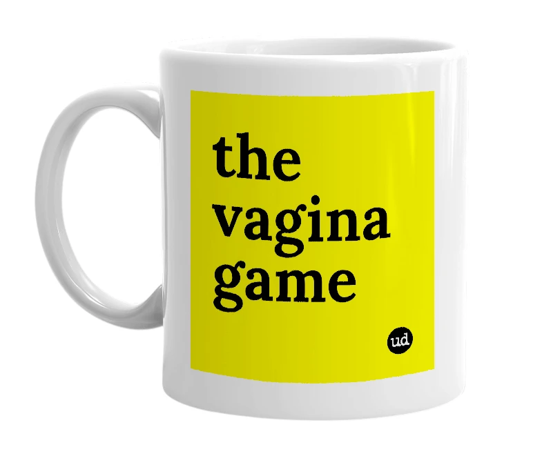 White mug with 'the vagina game' in bold black letters