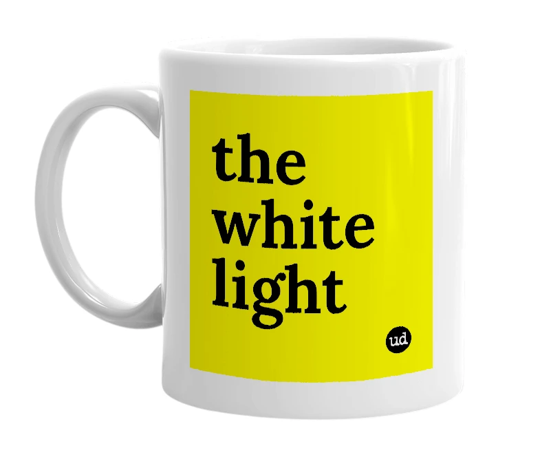 White mug with 'the white light' in bold black letters