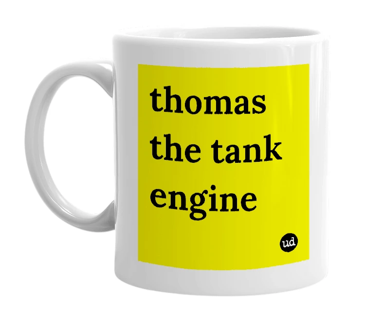White mug with 'thomas the tank engine' in bold black letters