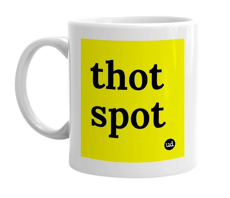 White mug with 'thot spot' in bold black letters