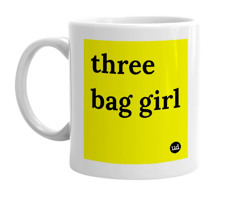 White mug with 'three bag girl' in bold black letters