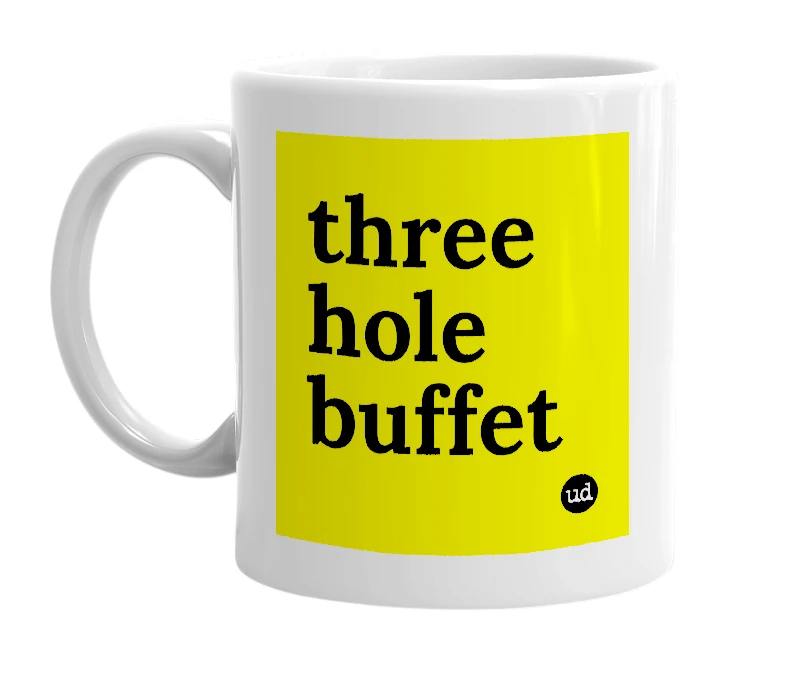 White mug with 'three hole buffet' in bold black letters