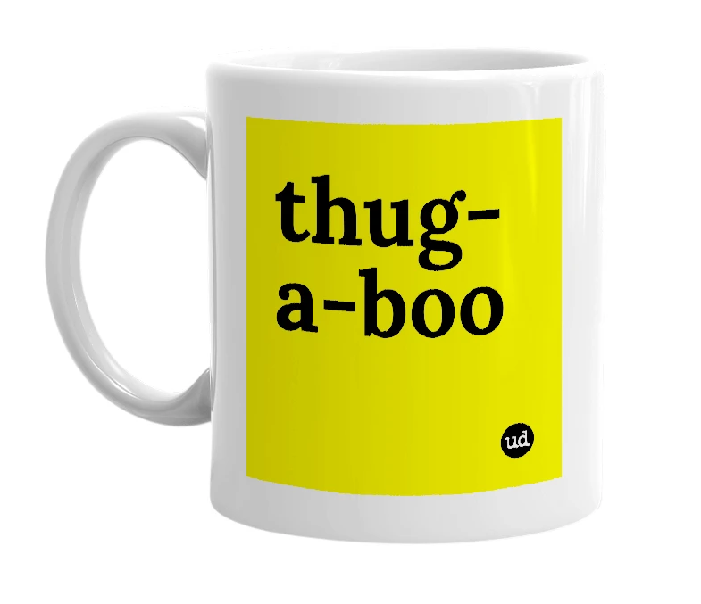 White mug with 'thug-a-boo' in bold black letters
