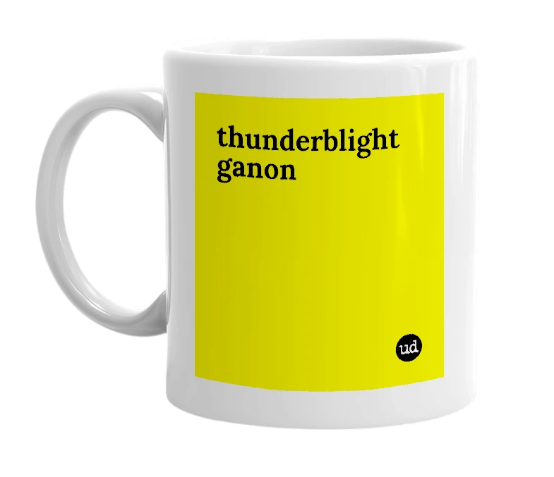 White mug with 'thunderblight ganon' in bold black letters