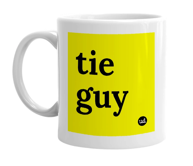 White mug with 'tie guy' in bold black letters