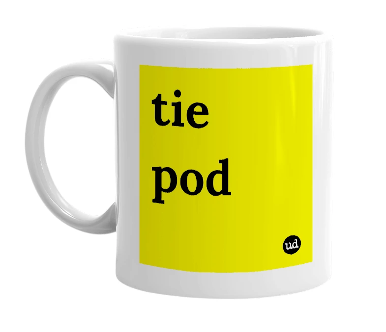 White mug with 'tie pod' in bold black letters