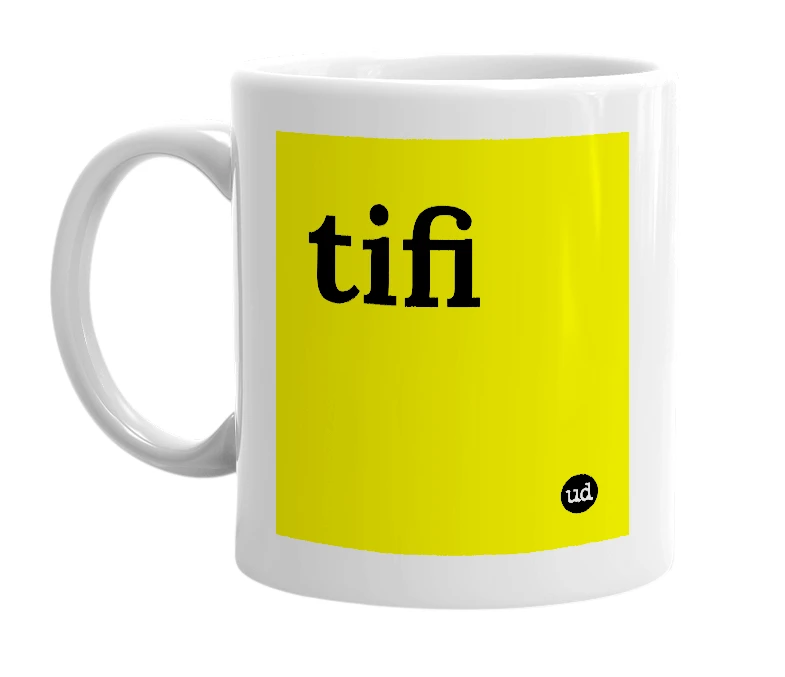 White mug with 'tifi' in bold black letters