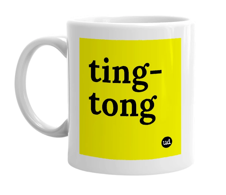 White mug with 'ting-tong' in bold black letters