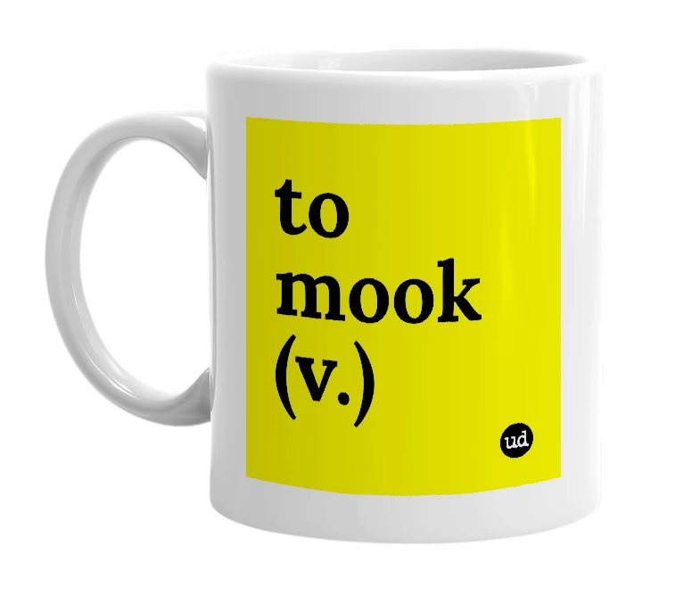 White mug with 'to mook (v.)' in bold black letters