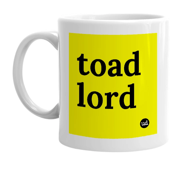 White mug with 'toad lord' in bold black letters