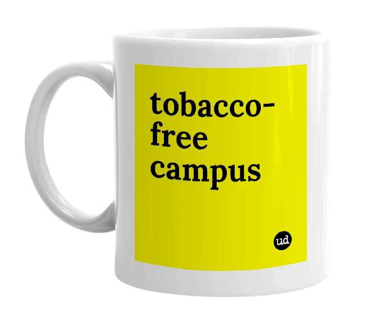 White mug with 'tobacco-free campus' in bold black letters