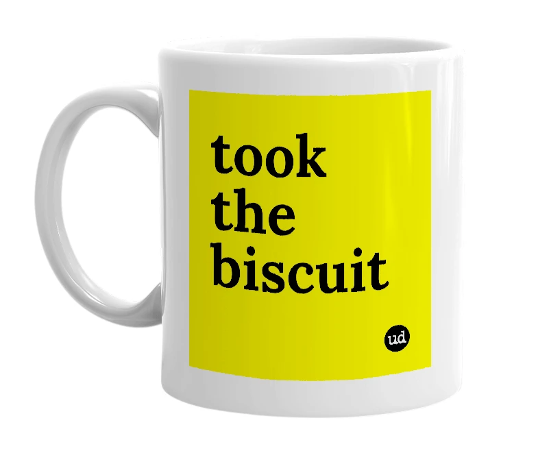 White mug with 'took the biscuit' in bold black letters