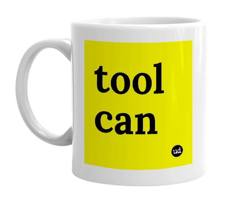 White mug with 'tool can' in bold black letters