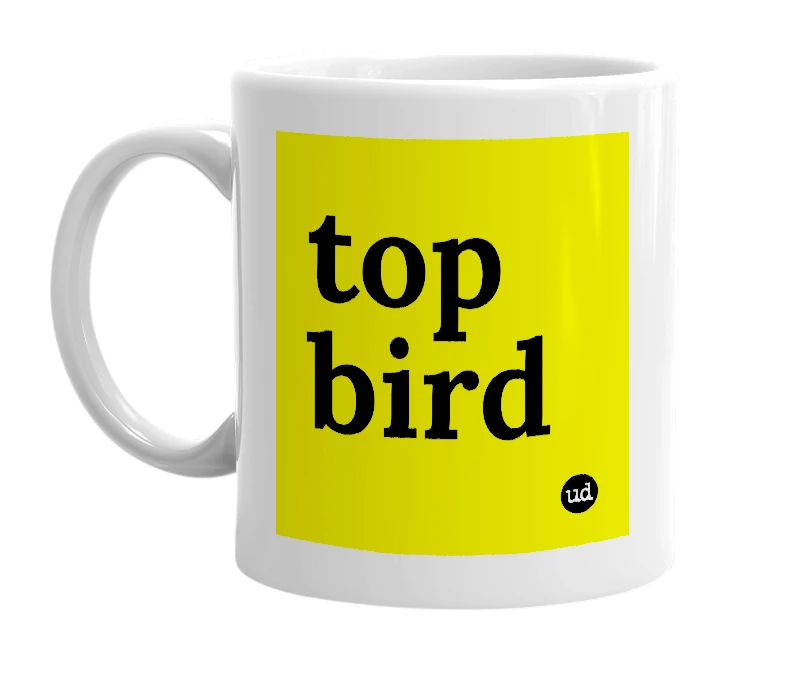 White mug with 'top bird' in bold black letters