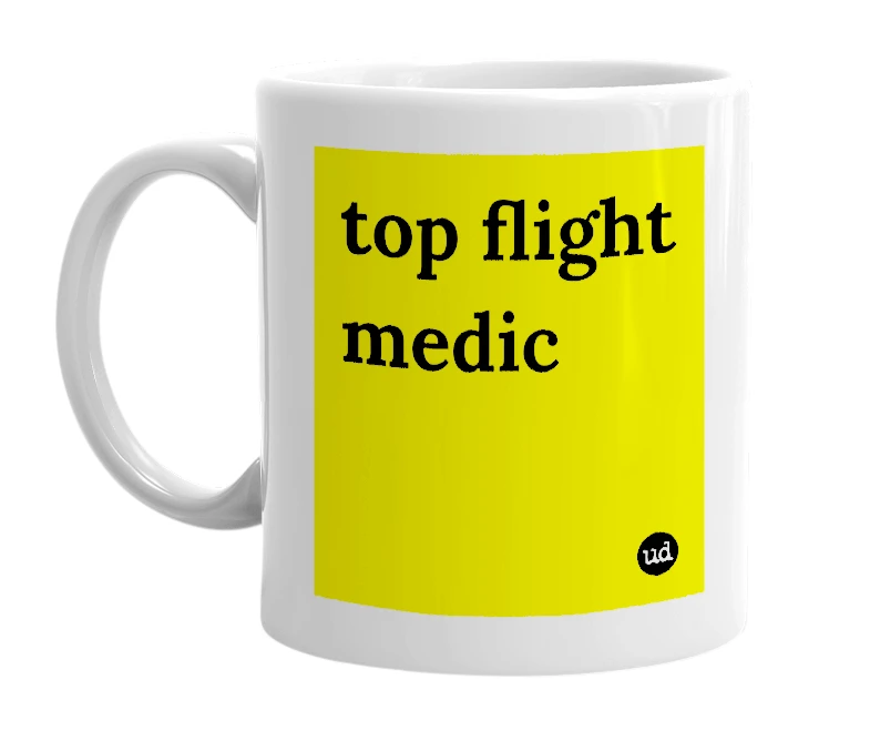 White mug with 'top flight medic' in bold black letters