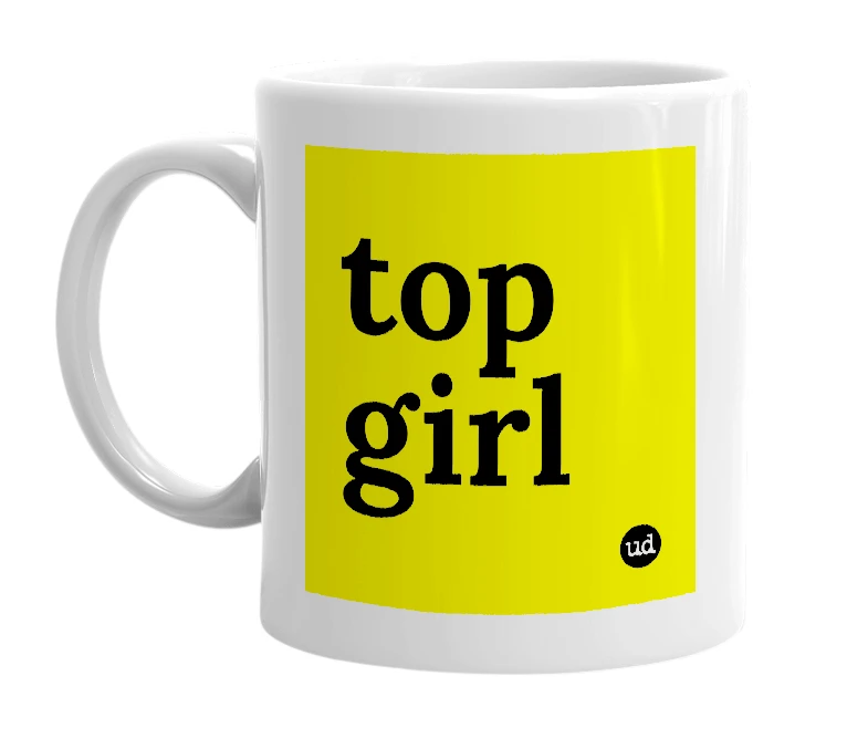 White mug with 'top girl' in bold black letters