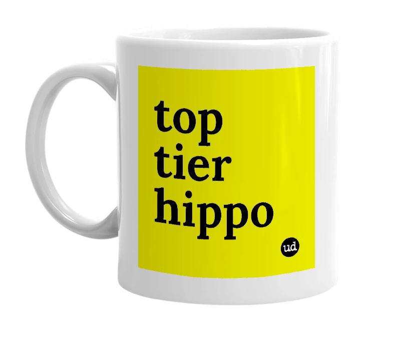 White mug with 'top tier hippo' in bold black letters