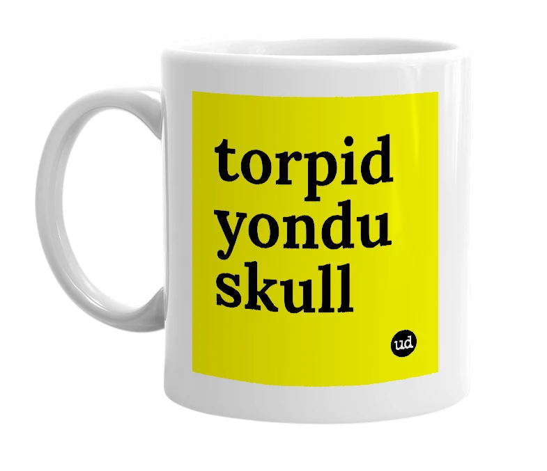 White mug with 'torpid yondu skull' in bold black letters