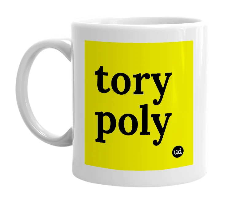 White mug with 'tory poly' in bold black letters