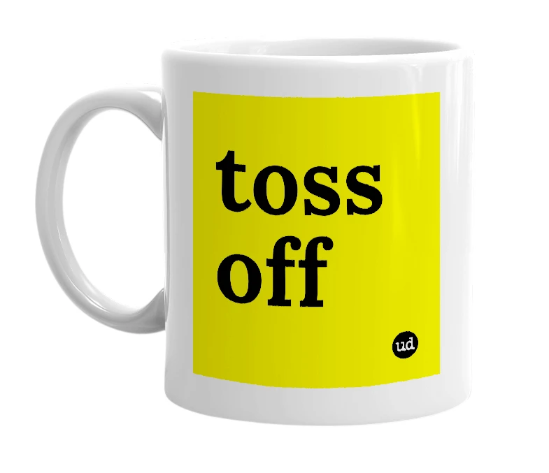 White mug with 'toss off' in bold black letters
