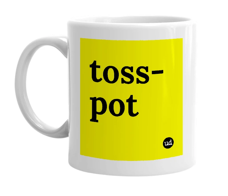 White mug with 'toss-pot' in bold black letters