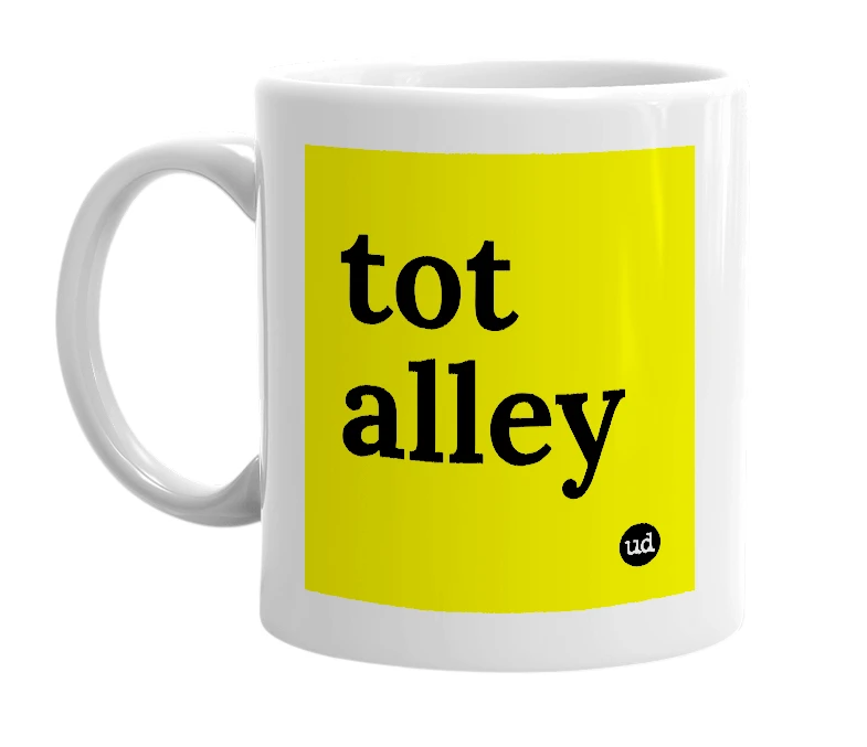 White mug with 'tot alley' in bold black letters
