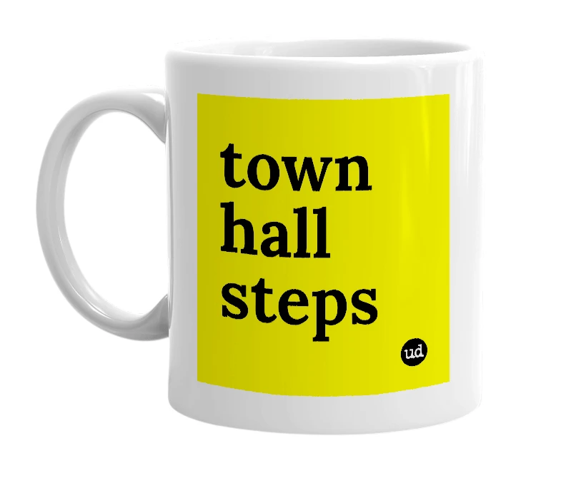 White mug with 'town hall steps' in bold black letters