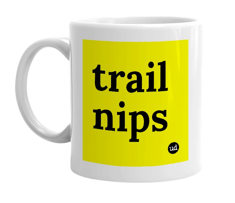 White mug with 'trail nips' in bold black letters