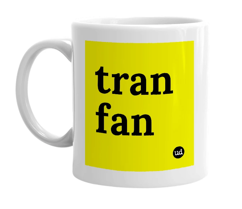 White mug with 'tran fan' in bold black letters