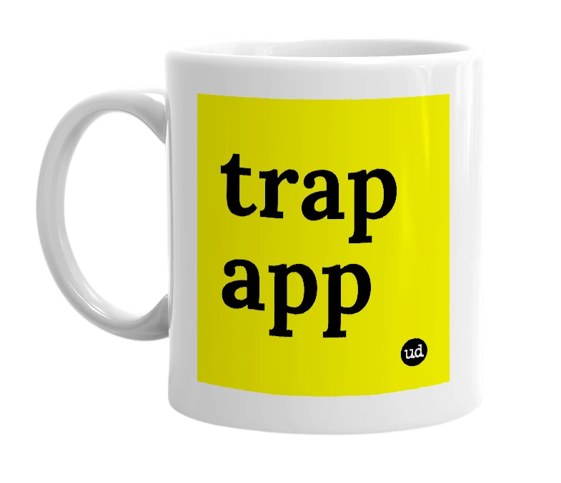 White mug with 'trap app' in bold black letters