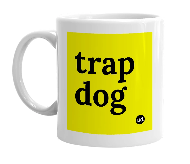 White mug with 'trap dog' in bold black letters