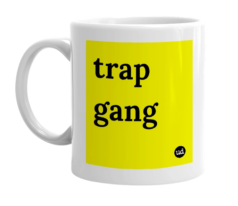 White mug with 'trap gang' in bold black letters